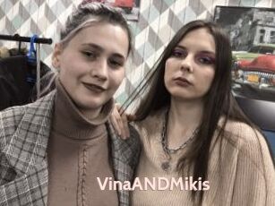 VinaANDMikis