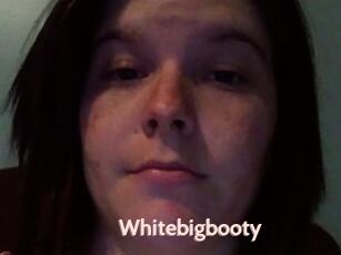Whitebigbooty