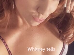Whitney_tells
