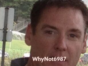 WhyNot6987