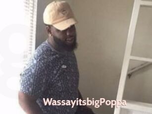 WassayitsbigPoppa