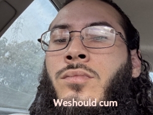Weshould_cum