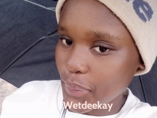 Wetdeekay