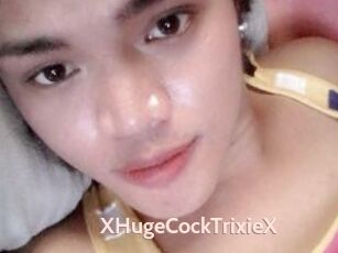 XHugeCockTrixieX