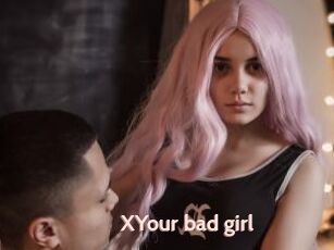 XYour_bad_girl