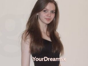 YourDreamsx