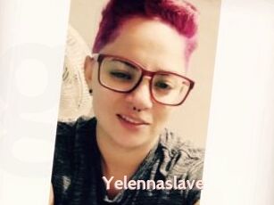 Yelennaslave