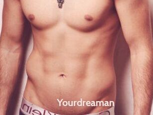 Yourdreaman