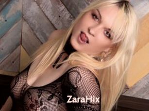ZaraHix